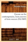 Image for Encore Sur Les Contemporains, Leurs Oeuvres Et Leurs Moeurs (?d.1869)