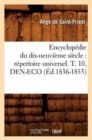 Image for Encyclopedie Du Dix-Neuvieme Siecle: Repertoire Universel. T. 10, Den-Eco (Ed.1836-1853)