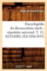 Image for Encyclopedie Du Dix-Neuvieme Siecle: Repertoire Universel. T. 11, Eco-Erg (Ed.1836-1853)