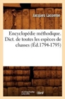 Image for Encyclopedie Methodique. Dict. de Toutes Les Especes de Chasses (Ed.1794-1795)