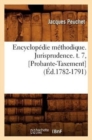 Image for Encyclopedie Methodique. Jurisprudence. T. 7, [Probante-Taxement] (Ed.1782-1791)