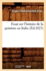 Image for Essai Sur l&#39;Histoire de la Peinture En Italie (?d.1823)