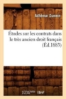 Image for ?tudes Sur Les Contrats Dans Le Tr?s Ancien Droit Fran?ais (?d.1883)