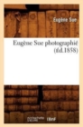 Image for Eug?ne Sue Photographi? (?d.1858)