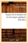 Image for Expos? de la Situation de la M?canique Appliqu?e, (?d.1867)