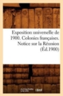 Image for Exposition Universelle de 1900. Colonies Francaises. Notice Sur La Reunion (Ed.1900)