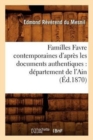 Image for Familles Favre Contemporaines d&#39;Apr?s Les Documents Authentiques: D?partement de l&#39;Ain (?d.1870)