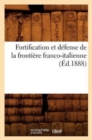 Image for Fortification Et Defense de la Frontiere Franco-Italienne, (Ed.1888)