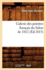 Image for Galerie Des Peintres Fran?ais Du Salon de 1812 (?d.1813)