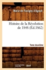 Image for Histoire de la Revolution de 1848. Tome Deuxieme (Ed.1862)