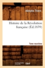 Image for Histoire de la R?volution Fran?aise. Tome Neuvi?me (?d.1839)