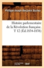 Image for Histoire Parlementaire de la R?volution Fran?aise. T 12 (?d.1834-1838)