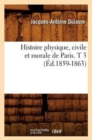 Image for Histoire Physique, Civile Et Morale de Paris. T 3 (?d.1859-1863)