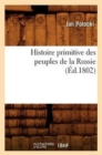 Image for Histoire Primitive Des Peuples de la Russie, (?d.1802)
