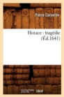 Image for Horace: Trag?die (?d.1641)