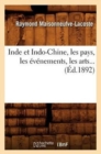 Image for Inde Et Indo-Chine, Les Pays, Les Evenements, Les Arts (Ed.1892)