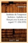 Image for Institutes de l&#39;empereur Justinien