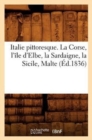Image for Italie Pittoresque. La Corse, l&#39;Ile d&#39;Elbe, La Sardaigne, La Sicile, Malte (Ed.1836)