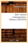 Image for Jack: Moeurs Contemporaines. Volume 2 (Ed.1876)