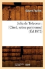 Image for Julia de Tr?coeur: [Circ?, Sc?ne Parisienne] (?d.1872)