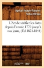 Image for L&#39;Art de Verifier Les Dates Depuis l&#39;Annee 1770 Jusqu&#39;a Nos Jours, (Ed.1821-1844)