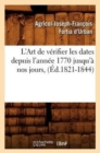 Image for L&#39;Art de Verifier Les Dates Depuis l&#39;Annee 1770 Jusqu&#39;a Nos Jours, (Ed.1821-1844)