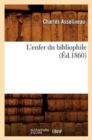 Image for L&#39;Enfer Du Bibliophile (Ed.1860)