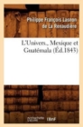 Image for L&#39;Univers., Mexique Et Guat?mala (?d.1843)