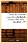 Image for L&#39;Ystoire Des Deux Vrays Amans Eurial Et La Belle Lucresse - (Fol. a Ijro: ) (?d.1494-1497)