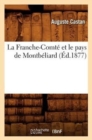 Image for La Franche-Comt? Et Le Pays de Montb?liard, (?d.1877)