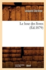 Image for Le Luxe Des Livres (?d.1879)