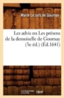 Image for Les Advis Ou Les Pr?sens de la Demoiselle de Gournay (3e ?d.) (?d.1641)