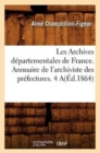 Image for Les Archives Departementales de France. Annuaire de l&#39;Archiviste Des Prefectures. 4 A(ed.1864)
