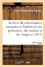 Image for Archives D?partementales de France. Annuaire de l&#39;Archiviste Des Pr?fectures, 5?me Ed. (1865)