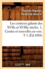 Image for Les Conteurs Galants Des Xviie Et Xviiie Si?cles. 1, Contes Et Nouvelles En Vers. T 1 (?d.1894)