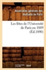 Image for Les Fetes de l&#39;Universite de Paris En 1889 (Ed.1890)