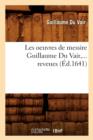 Image for Les Oeuvres de Messire Guillaume Du Vair (Ed.1641)