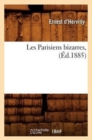 Image for Les Parisiens Bizarres, (Ed.1885)