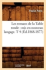 Image for Les Romans de la Table Ronde: MIS En Nouveau Langage. T 4 (Ed.1868-1877)