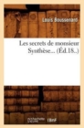 Image for Les Secrets de Monsieur Synth?se (?d.18..)