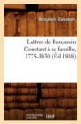 Image for Lettres de Benjamin Constant ? Sa Famille, 1775-1830 (?d.1888)