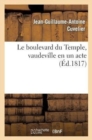 Image for Le boulevard du Temple, vaudeville en un acte