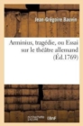 Image for Arminius, Tragedie, Ou Essai Sur Le Theatre Allemand