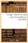 Image for L&#39;Otage: Drame En Cinq Actes Et Six Tableaux