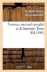 Image for Nouveau Manuel Complet de la Broderie. Texte Vol.1
