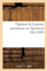 Image for Opinion de la Presse Parisienne Sur Spartacus
