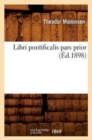 Image for Libri Pontificalis Pars Prior (Ed.1898)