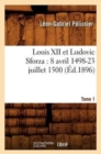 Image for Louis XII Et Ludovic Sforza: (8 Avril 1498-23 Juillet 1500). Tome 1 (?d.1896)