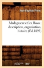 Image for Madagascar Et Les Hova: Description, Organisation, Histoire (?d.1895)