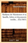 Image for Madame de Maintenon Et Sa Famille, Lettres Et Documents Inedits (Ed.1863)